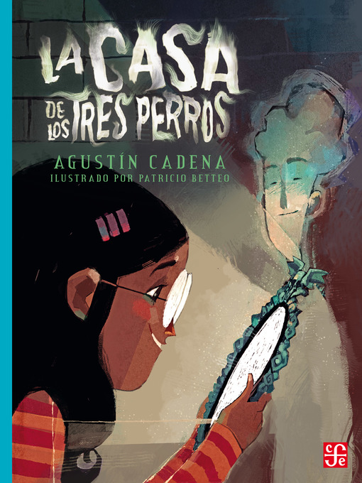 Title details for La casa de los tres perros by Agustín Cadena Rubio - Available